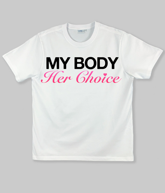 "My Body Her Choice" Shirt